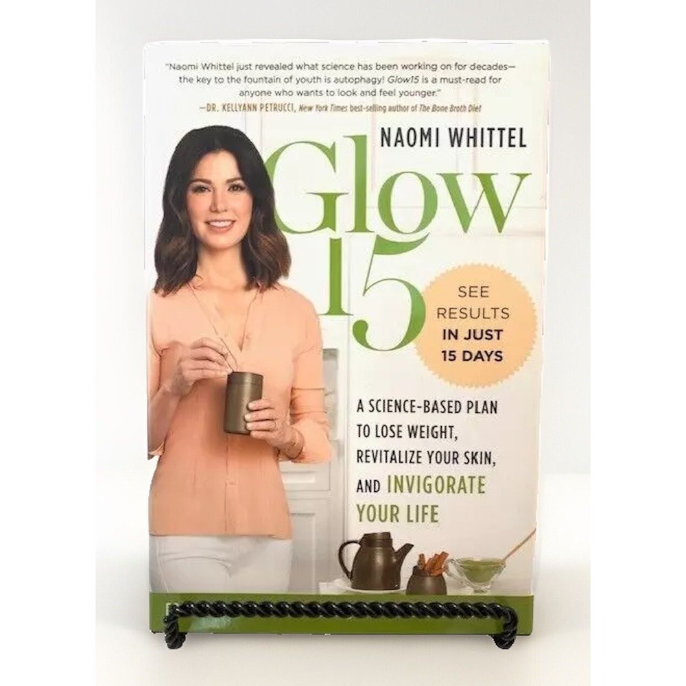 Glow 15 Science Based Weight Loss Naomi Whittel 1st Edition Signed HC DJ Book